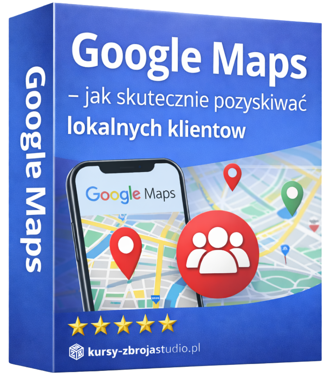 Google Maps – jak skutecznie pozyskiwać lokalnych klientów